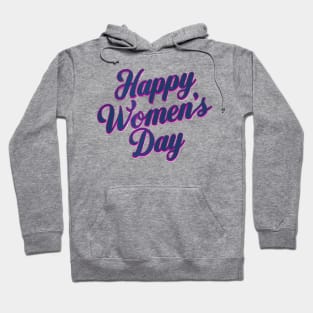 Happy Women's Day Hoodie